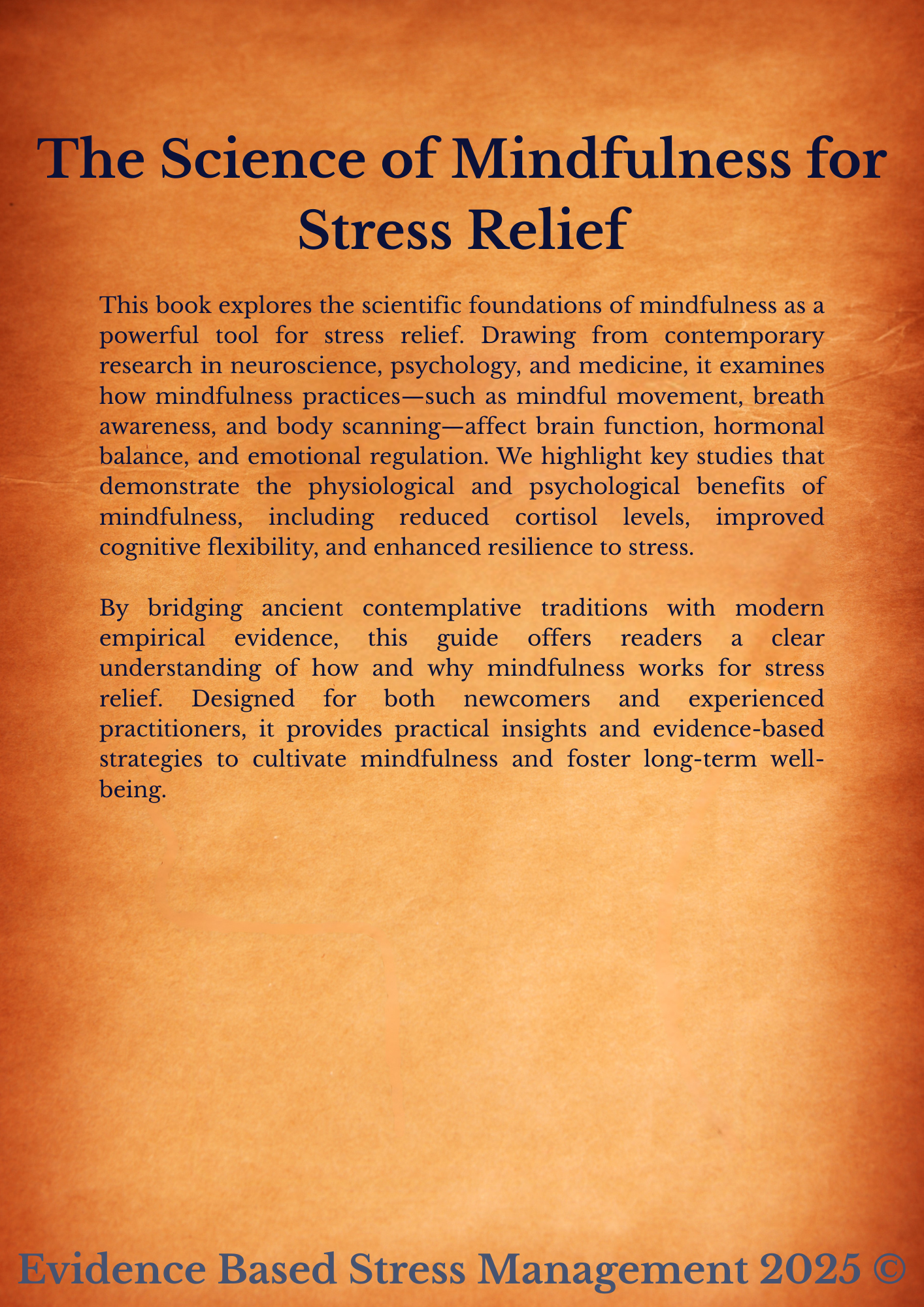 Stress Relief Through Mindfulness: Proven Methods Backed by Research (eBook) - Instant Download & eReader Friendly!