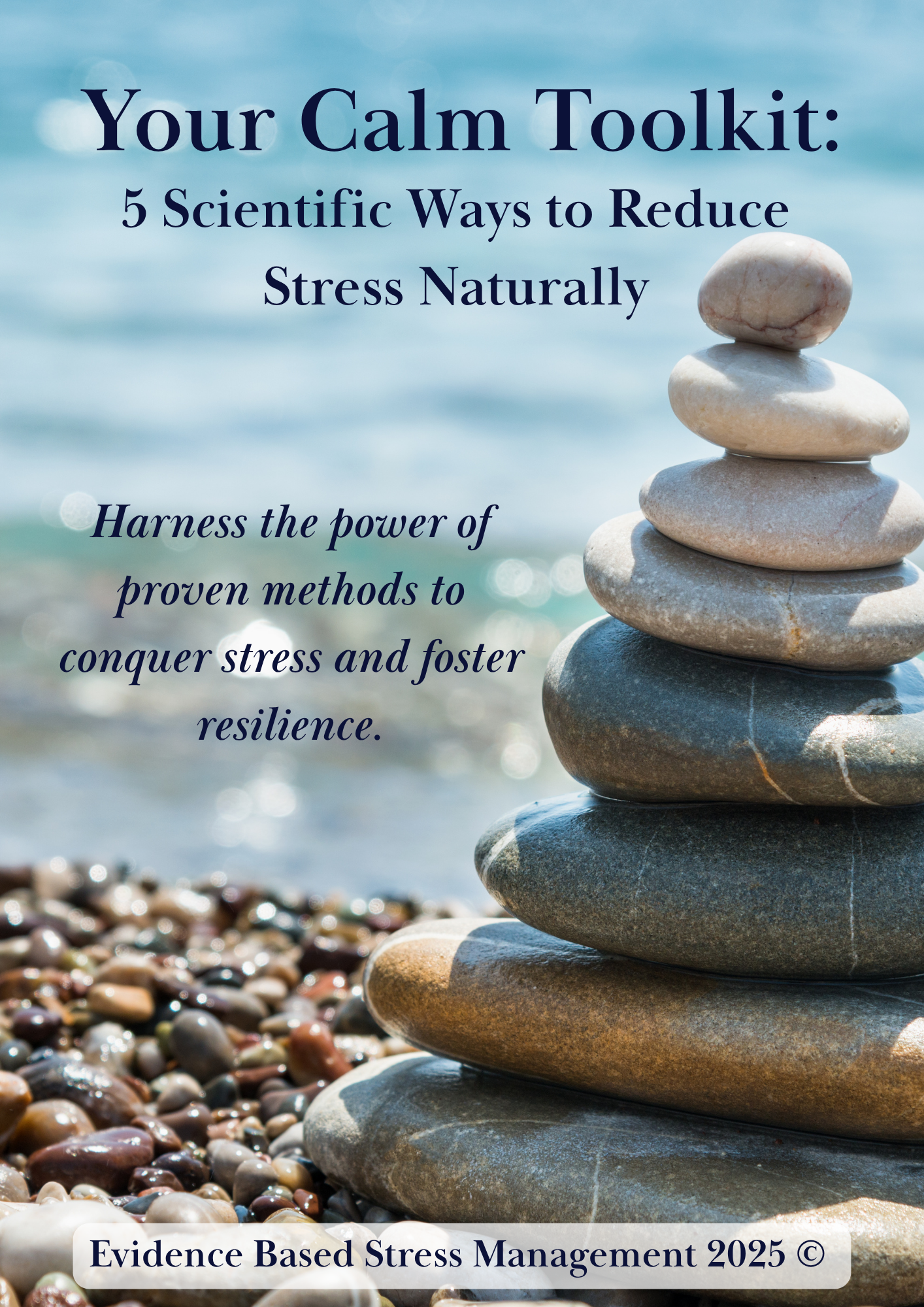 Your Calm Toolkit: 5 Scientific Ways to Reduce Stress Naturally - Free Instant Download and eReader Friendly!